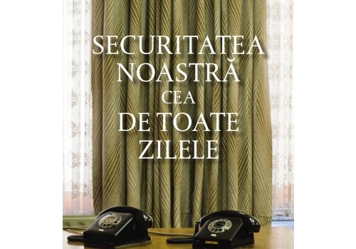 securitatea_noastra_cea_de_toate_zilele_01