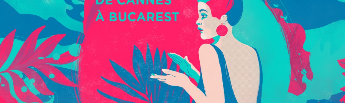 007 Les Films de Cannes à Bucarest 01