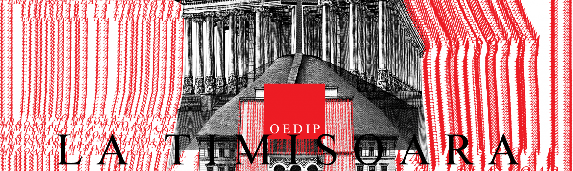 OEDIP LA TIMISOARA
