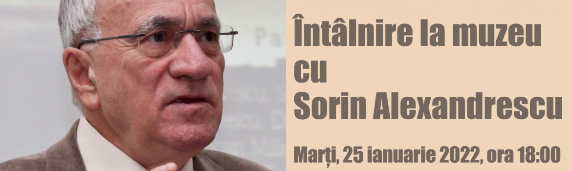 Intalnire la mzueu cu Sorin Alexandrescu