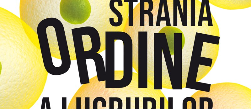 Strania-ordine-a-lucrurilor