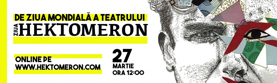 Ziua Hektomeron. Ziua Mondiala a Teatrului. landscape