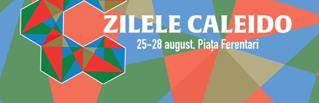 Zilele Caleido_post