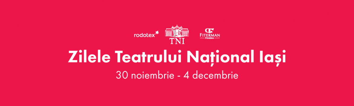 Zilele Teatrului Național Iași
