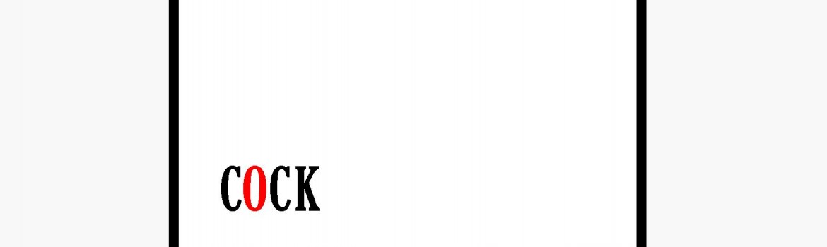 COCK - POSTER, 2022 (1)