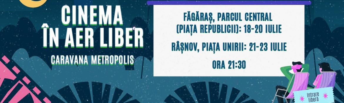 Caravana Metropolis - cinema în aer liber_Făgăraș & Râșnov_2