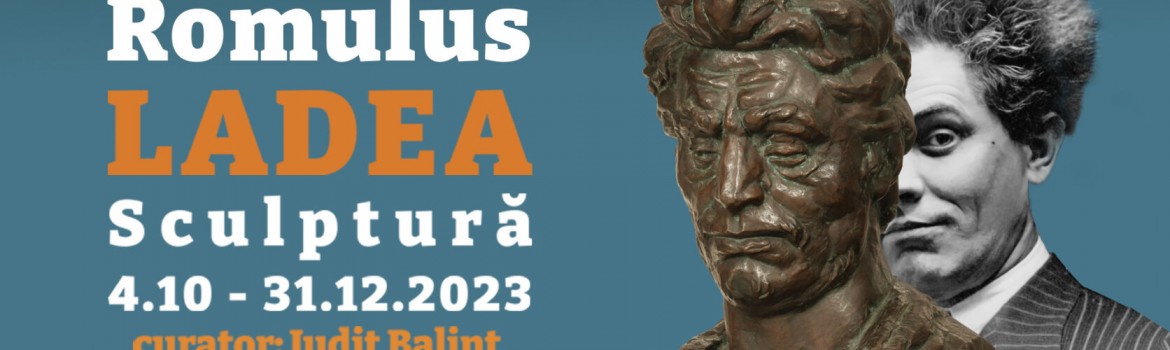 Expozitia Romulus Ladea MNAR