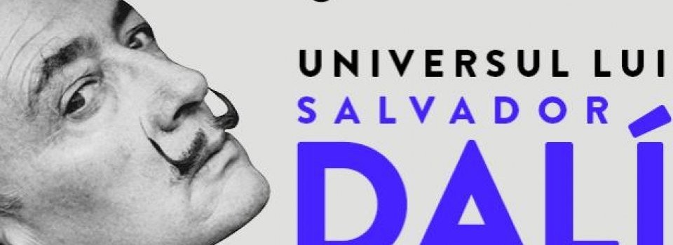 Universul lui Salvador Dalí