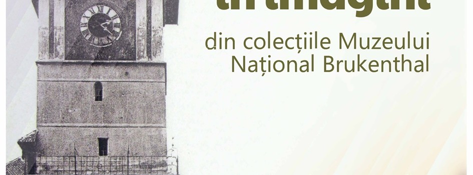 Brașovul în imagini din colecțiile Muzeului Național Brukenthal