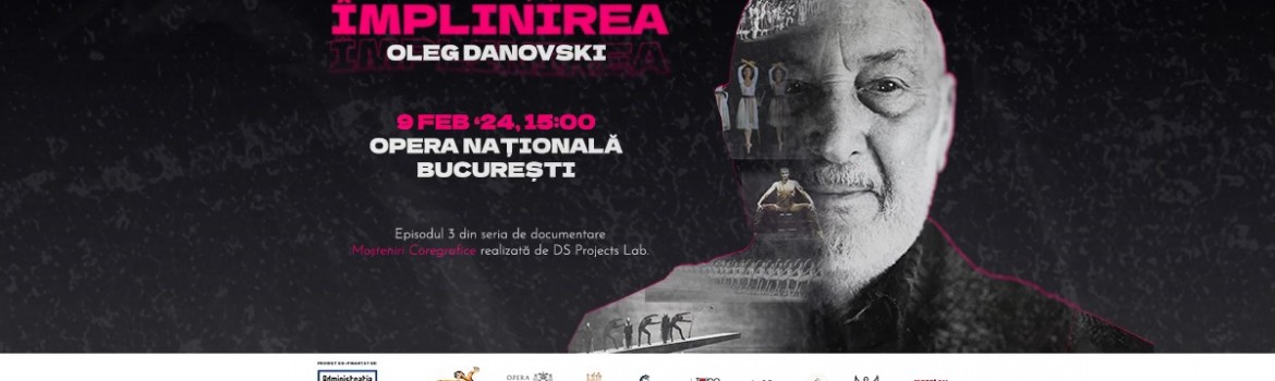 „Moșteniri coregrafice Împlinirea” la Opera Națională București