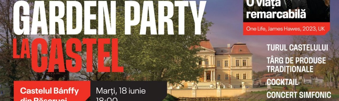 Garden Party la Castelul Bánffy