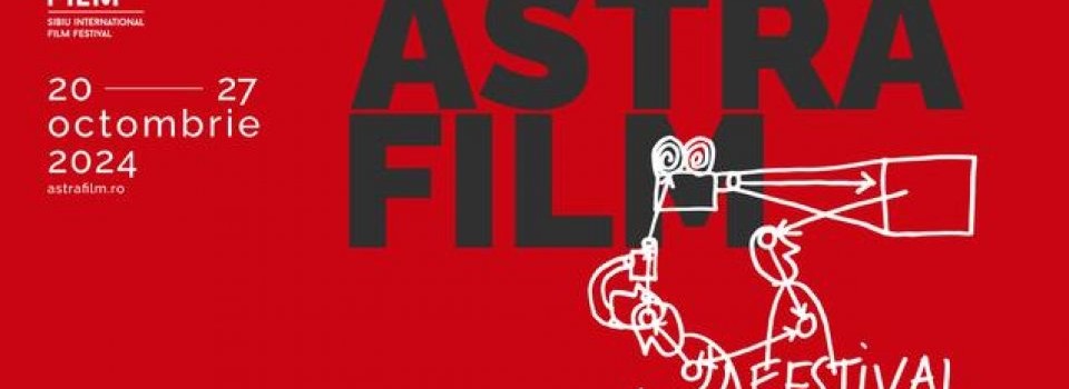 Astra Film Festival anunță selecția oficială a ediției 2024