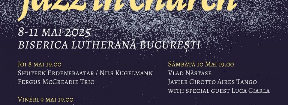 Jazz in Church revine la Biserica Luterană pentru a zecea ediție