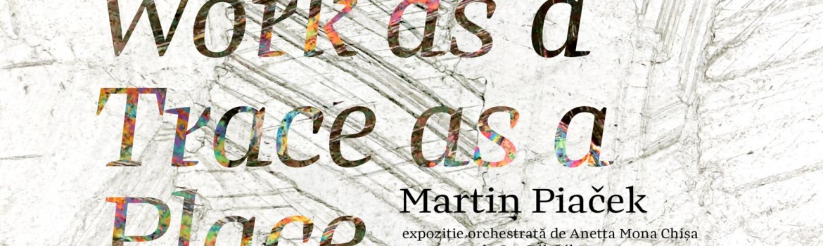 Work as a Trace as a Place