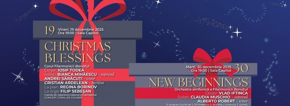 „Christmas Blessings” și „New Beginnings”