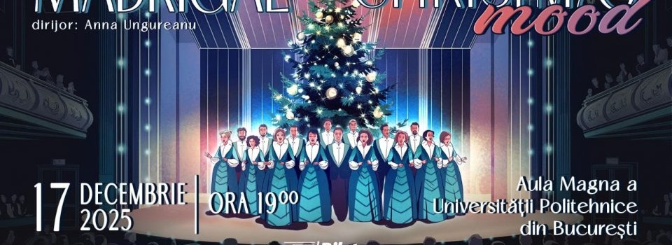 Concert suplimentar „Madrigal Christmas Mood” la București