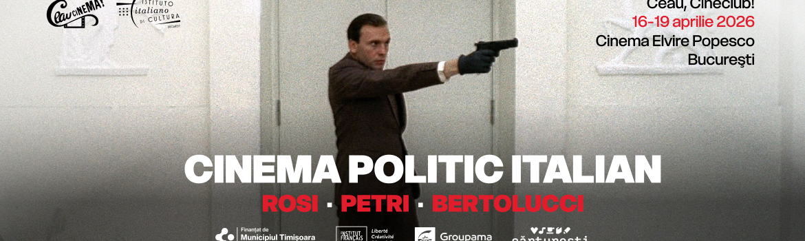 Cinema politic italian la București