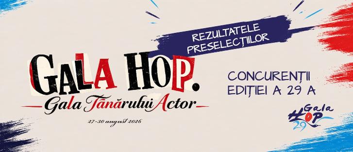 Câștigătorii preselecției pentru Gala HOP