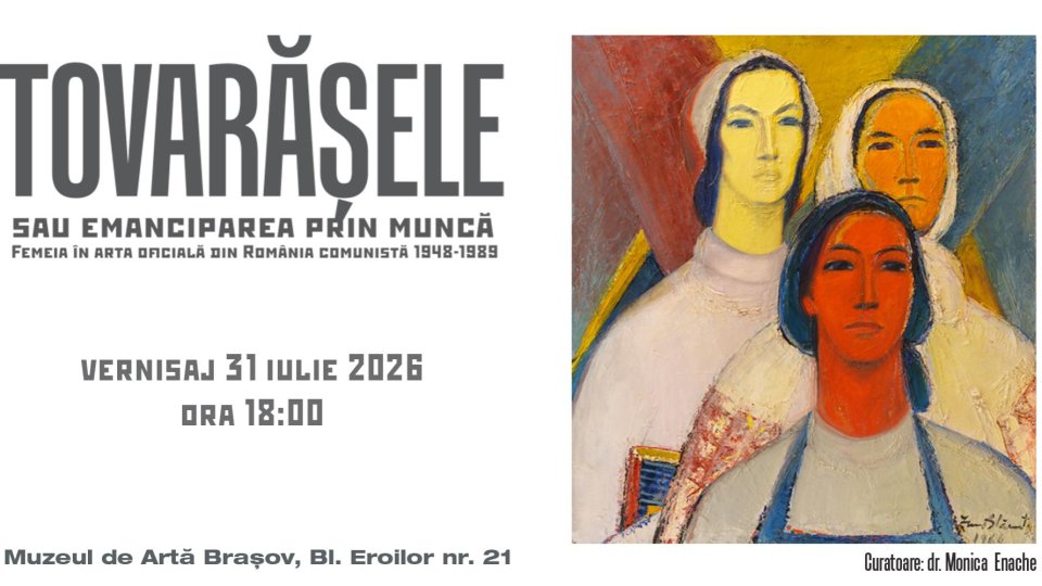 Tovarășele sau emanciparea prin muncă