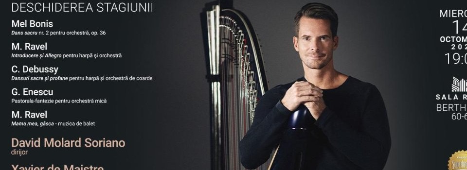 Celebrul harpist francez Xavier de Maistre deschide noua stagiune a Orchestrei de Cameră Radio
