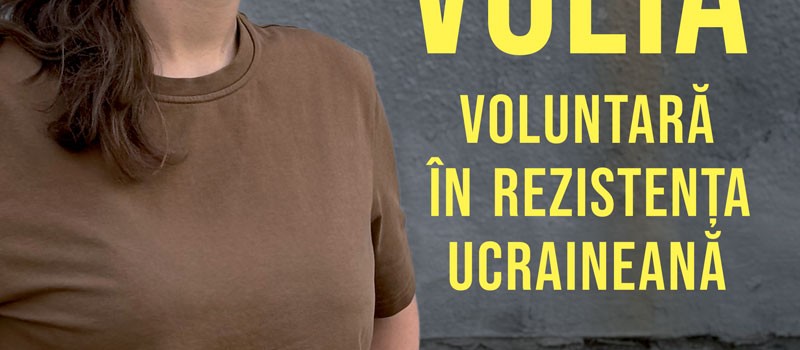 Voluntară în rezistenţa ucraineană